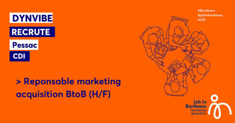 REPONSABLE MARKETING ACQUISITION BtoB (H/F) | Job in Bordeaux | Scoop.it