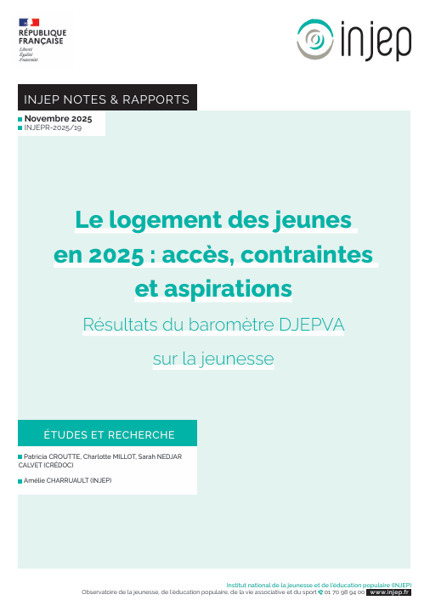 Barom&egrave;tre sur la jeunesse - le logement des jeunes en 2025 : acc&egrave;s, contraintes et aspirations - tome 2 RAPPORT | Protection sociale | Scoop.it