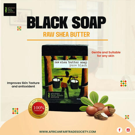 Nourish Your Skin Naturally: The Beauty of African Black Soap in Canada | African Fair Trade Society | Scoop.it