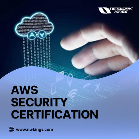 Best AWS Security Certification Course and Training in 2024 | Learn courses CCNA, CCNP, CCIE, CEH, AWS. Directly from Engineers, Network Kings is an online training platform by Engineers for Engineers. | Scoop.it