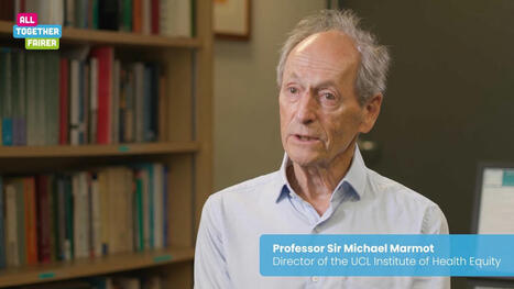 Michael Marmot on the 8 recommendations to tackle UK health inequalities | One Health News: salute, ambiente, animali e società - A cura di ISDE, Festival della salute, Marketing sociale. N°18 | Scoop.it