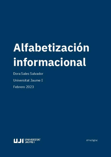 Alfabetización informacional. Curso. Projecte ProDigital. Universitat Jaume I | E-Learning, Formación, Aprendizaje y Gestión del Conocimiento con TIC en pequeñas dosis. | Scoop.it