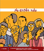 Guía "No estás solo". Para familias de hijos con necesidades especiales | Dificultades aprendizaje y NEE | Scoop.it