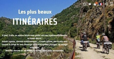 L&rsquo;Ard&egrave;che d&eacute;veloppe ses circuits sur My Trip Tailor &ndash; Le Quotidien du Tourisme | Les evolutions de l'offre touristique | Scoop.it
