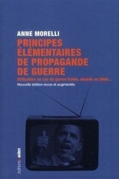 Principes élémentaires de propagande de guerre - Anne Morelli | News from the world - nouvelles du monde | Scoop.it