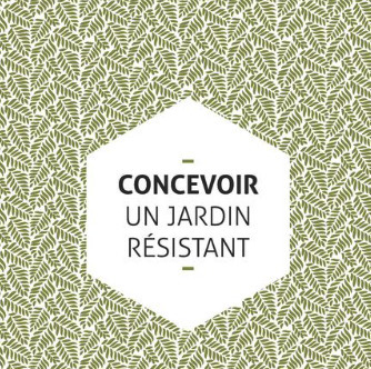 • À TÉLÉCHARGER ! • Fiche Conseil - Concevoir un jardin résistant (CAUE33) | Le fil info du CAUE 31 | Scoop.it