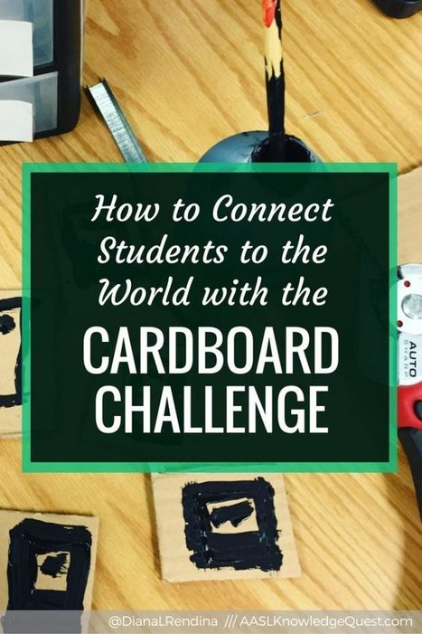 AASL Post: How to Connect Students to the World with the Cardboard Challenge | E-Learning-Inclusivo (Mashup) | Scoop.it