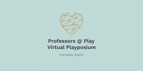 Professors at Play | Higher Education Teaching and Learning | Scoop.it