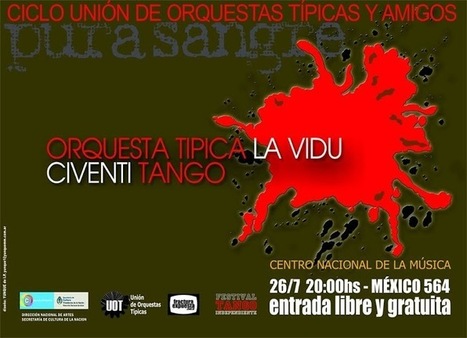 Ciclo UOT y amigos en Bs. As. | Mundo Tanguero | Scoop.it