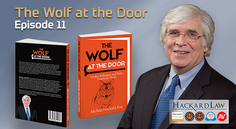 The Wolf at the Door: Ep. 11 | Alzheimer's & Estate Litigation | Hackard Law | Probate Law | Scoop.it