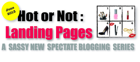 Hot or Not: Landing Pages | Spectate | Ejemplos de estrategias de contenidos seleccionados por Eva Sanagustin | Scoop.it