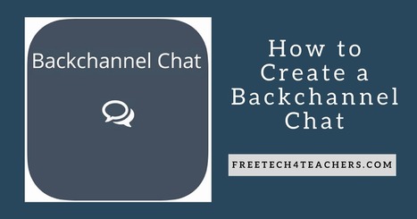  How to Create a Backchannel Chat via @rmbyrne | iGeneration - 21st Century Education (Pedagogy & Digital Innovation) | Scoop.it