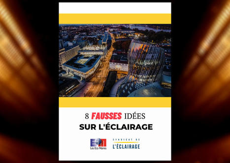 Éclairage et sobriété énergétique : un nouveau guide pour aider les élus à passer à l'action | Veille juridique du CDG13 | Scoop.it