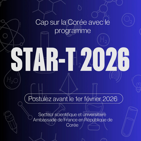APPEL &Agrave; PROJETS STAR-T 2026 &ndash; France en Cor&eacute;e | Life Sciences Universit&eacute; Paris-Saclay | Scoop.it