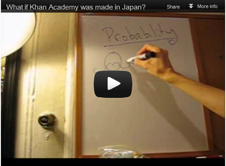 A Japanese approach to Khan Academy | Dangerously Irrelevant | Eclectic Technology | Scoop.it