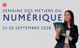 Semaine des m&eacute;tiers du num&eacute;rique, du 21 au 26 septembre 2026 | Comp&eacute;tences num&eacute;riques - IA | Scoop.it