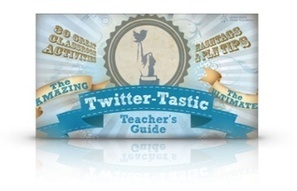 Twittertastic Teacher's Guide | Tech Alert! | Scoop.it