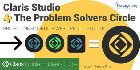 Announcing Claris Studio + The Problem Solvers Circle | Portage Bay Solutions | Learning Claris FileMaker | Scoop.it