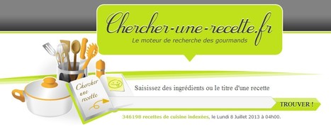 Chercher une recette - LE moteur de recherche des gourmands | Hobby, LifeStyle and much more... (multilingual: EN, FR, DE) | Scoop.it