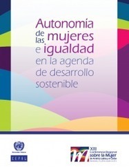 Autonomía de las mujeres e igualdad en la agenda de desarrollo sostenible | Educación, TIC y ecología | Scoop.it
