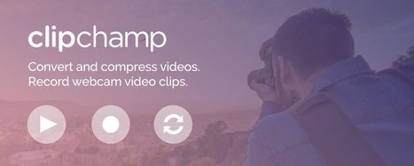 Clipchamp video converter, compressor, webcam recorder | iGeneration - 21st Century Education (Pedagogy & Digital Innovation) | Scoop.it