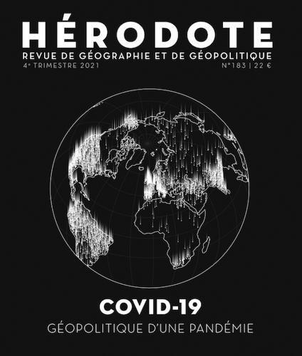 Covid-19, géopolitique d'une pandémie - Hérodote, revue de géographie et de géopolitique | Covid-19 : analyses et prospective | Scoop.it
