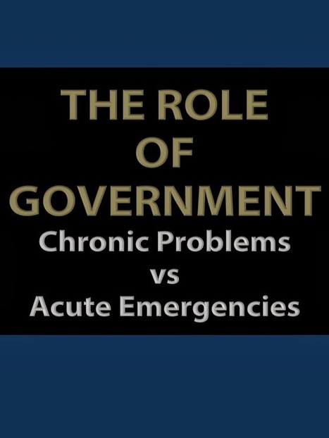 The Role of Government: Chronic Problems vs Acute Emergencies | Emergency Planning: Disaster Preparedness | Scoop.it