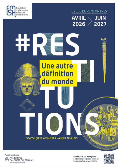 25/09/2026 - FMSH - #Restitutions. Une autre d&eacute;finition du monde - Conf&eacute;rences | infos-web | Scoop.it