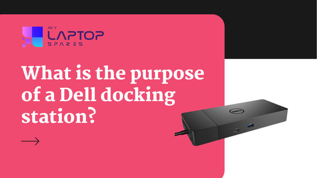 What is the purpose of a Dell docking station? ...