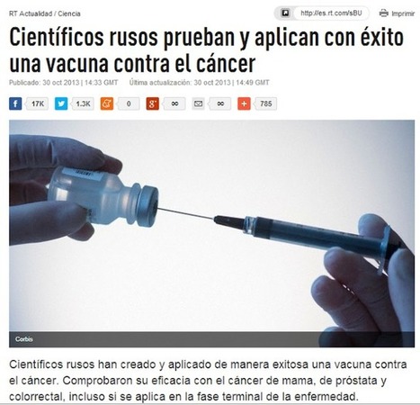 Científicos rusos prueban y aplican con éxito una vaсuna contra el cáncer | PIENSA en VERDE | Scoop.it