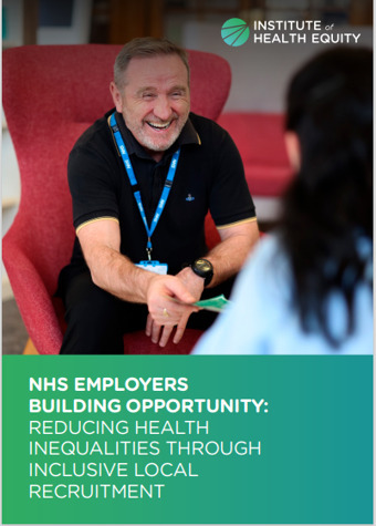 NHS Employers: Reducing Health Inequalities through Local Recruitment - IHE | UK social care and health policy | Scoop.it