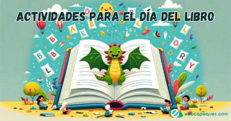 Actividades para el Día del Libro en infantil y primaria | Recull diari | Scoop.it