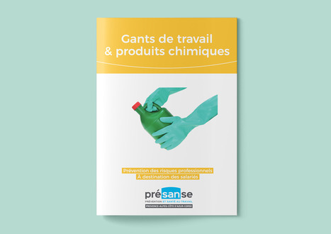 Gants de travail et produits chimiques | Présanse Paca-Corse | Prévention du risque chimique | Scoop.it