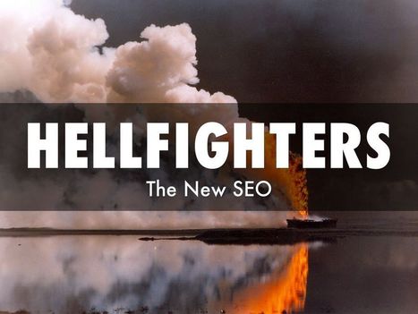 Hellfighters and the New SEO - A @HaikuDeck | Curation Revolution | Scoop.it