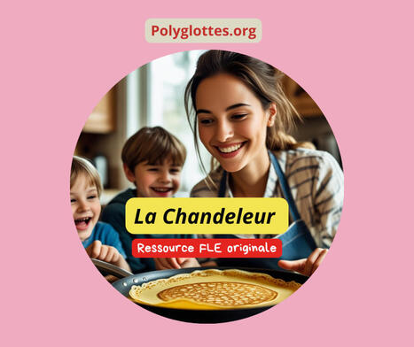 Qu’est-ce que la Chandeleur ? Exercices pour apprendre le français (B1-B2) - Polyglottes | FLEursdeFLE | Scoop.it