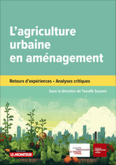 [Parution]L'agriculture urbaine en aménagement | ESPACES VEGETALISES URBAINS | Scoop.it