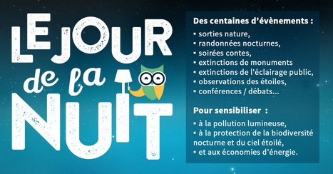 Le Jour de la Nuit - Manifestation nationale de sensibilisation à la pollution lumineuse | Biodiversité | Scoop.it