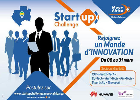 #Startup #Gabon #Innovation #Mentorat : Lancement du Startup Challenge | France Startup | Scoop.it