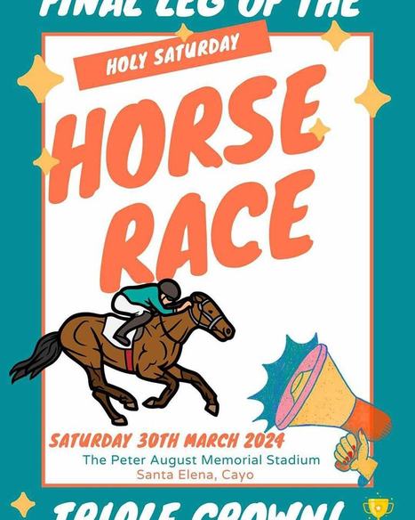Holy Saturday Horse Race 2024 | Cayo Scoop!  The Ecology of Cayo Culture | Scoop.it