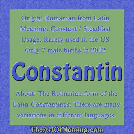 The Art of Naming: Constantin | Name News | Scoop.it