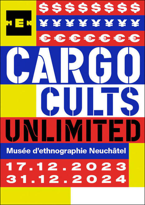 MEN - Exposition "Cargo Cults Unlimited" | R&eacute;seau Patrimoine du Vivant et Ecologie par Mus&eacute;e du Vivant - AgroParisTech | Scoop.it