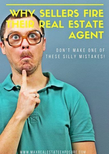 Why Do Sellers Fire Their Real Estate Agent | Real Estate Articles Worth Reading | Scoop.it