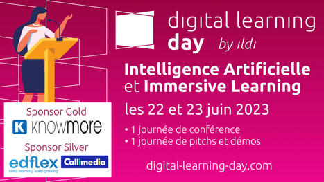 22-23/06/23 - Paris - Digital Learning Day : spécial Intelligence Artificielle & Immersive Learning | Formation : Innovations et EdTech | Scoop.it