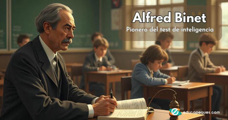 Alfred Binet ¡Pionero del test de inteligencia! ✅ | Recull diari | Scoop.it