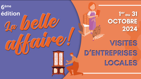 La Belle Affaire : à la découverte des entreprises du Sud Touraine | Revue de presse économique du Sud Touraine | Scoop.it