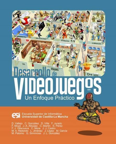 Desarrollo de Videojuegos: un enfoque práctico (3ª Ed.) | EtnasSoft | Bibliotecas Escolares Argentinas | Scoop.it