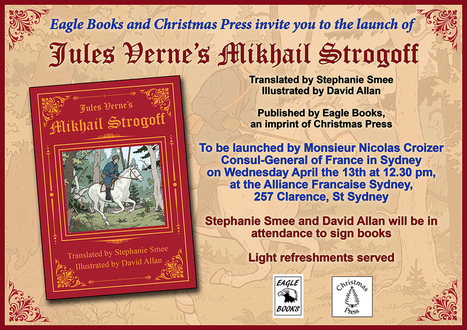 Australia : two events in April to celebrate Jules Verne’s Mikhail Strogoff ! | Jules Verne News (english) | Scoop.it