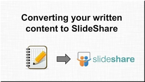 SlideShare Best Practices: How to Turn Written Content Into a Winning Deck | Copyblogger | Public Relations & Social Marketing Insight | Scoop.it