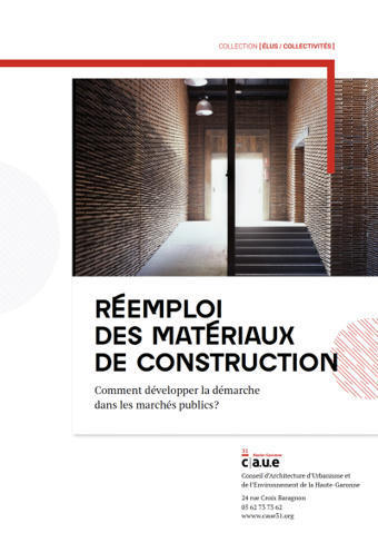 Guide - Réemploi des matériaux de construction | Les CAUE d'Occitanie | Architecture - Construction | Scoop.it