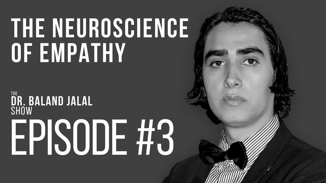 The Neuroscience Of Empathy - The Dr. Baland Ja...